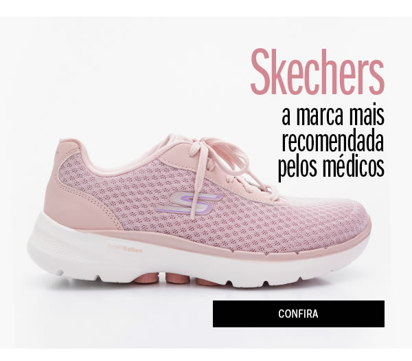 Skechers a marca mais recomendada pelos médicos