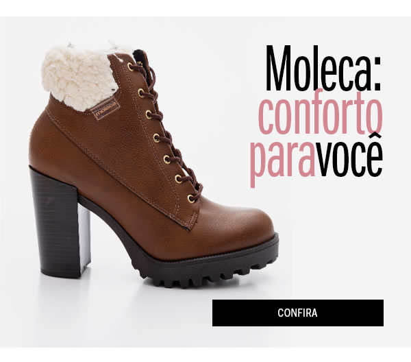 Botas moleca - seu conforto diário
