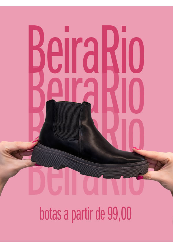 Botas Beira Rio a partir de 99,90
