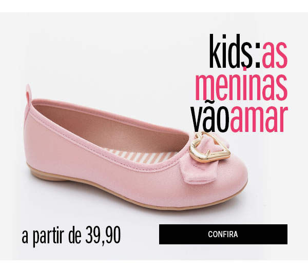 Calçados para meninas a partir de 39,90