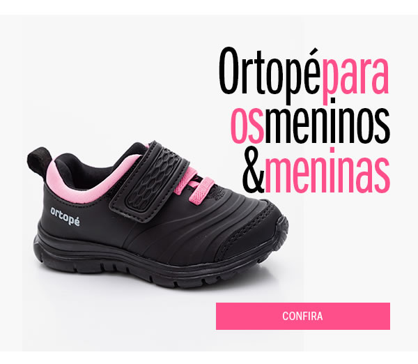 Ortopé para os meninos e meninas