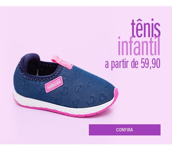 Tênis infantil a partir de 59,90