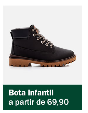 Bota infantil  - a partir de 69,90