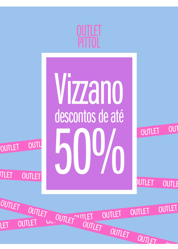 Sextou com promo! Vizzano até 50% OFF
