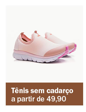 Tênis sem cadarço a partir de 49,90