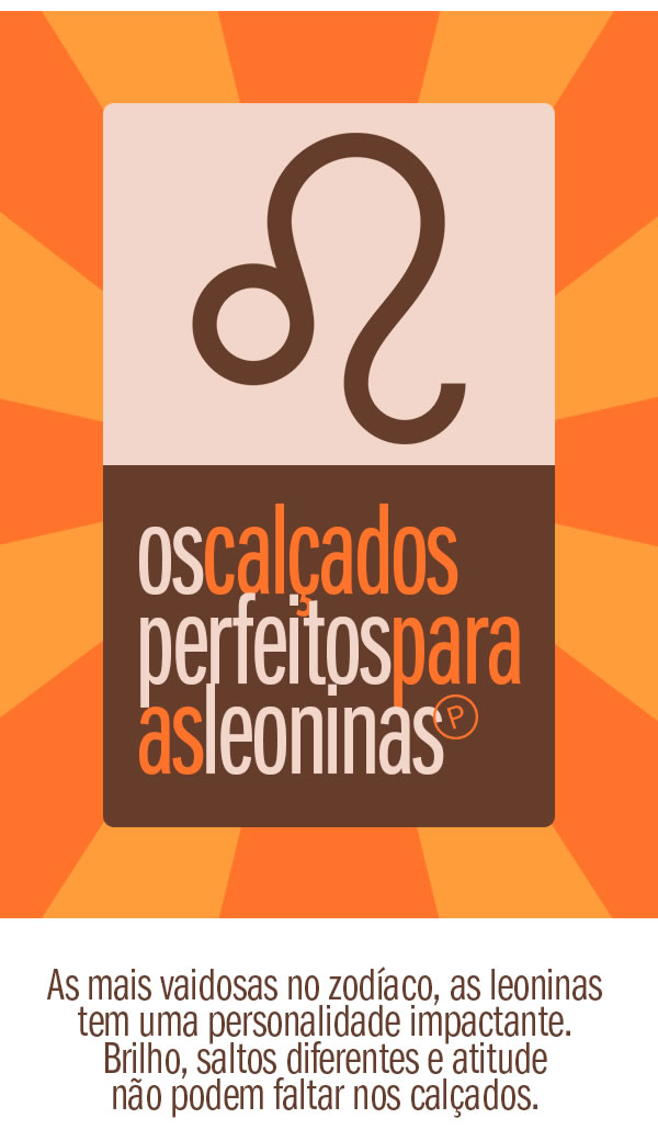 Os calçados perfeitos para as leoninas