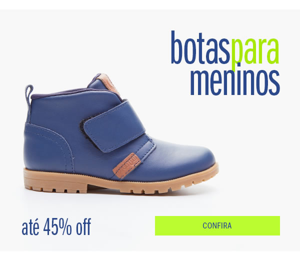 Bota Menino até 40% off 