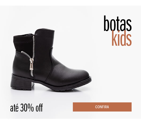 Bota infantil até 30% off 