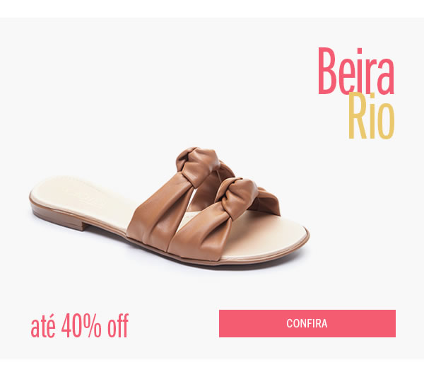 Beira rio até 40% OFF