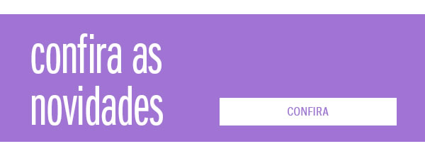 Confira as novidades