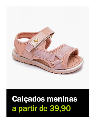 Calçados para meninas a partir de 39,90