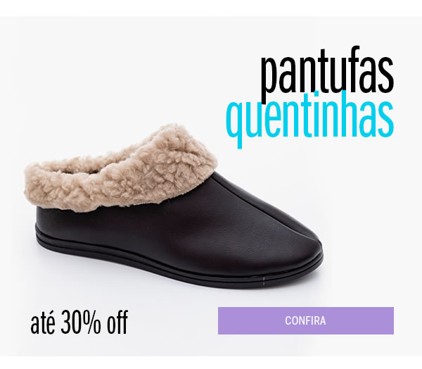 Pantufa com 20% OFF 