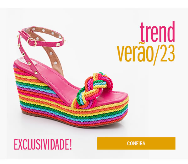 Trend exclusiva chegou! 