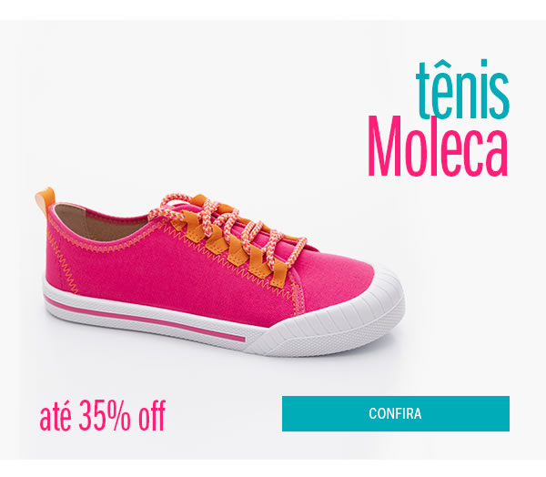 Tênis moleca até 40% OF