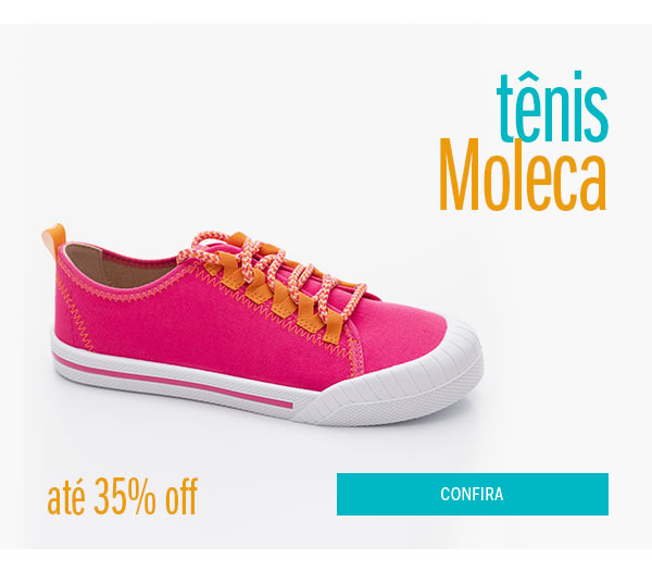 Tênis moleca até 40% OFF 