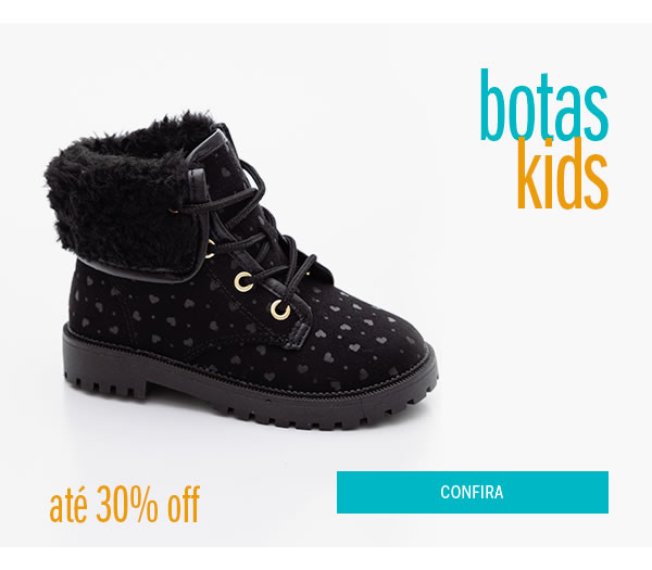 Bota infantil até 30% off