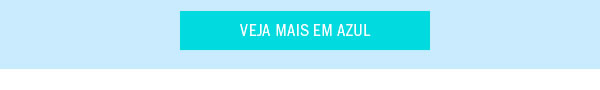Veja mais em azul
