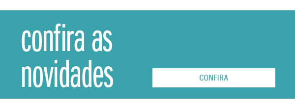 Confira as novidades