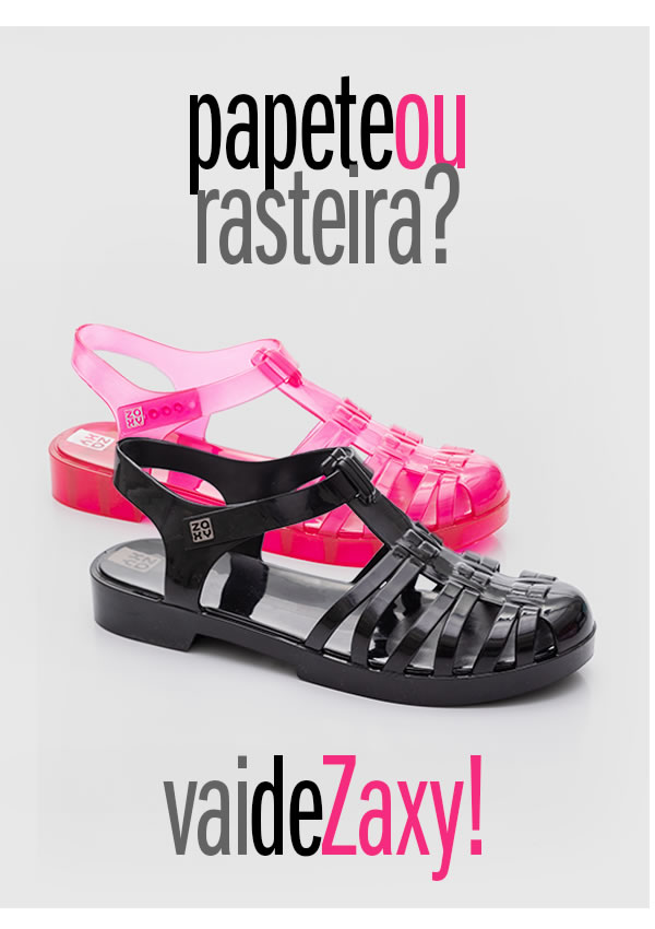 Papete ou rasteira? Vai de Zaxy!
