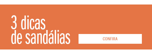 3 dicas de sandálias