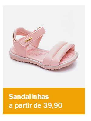 Sandalinhas a partir de 39,90