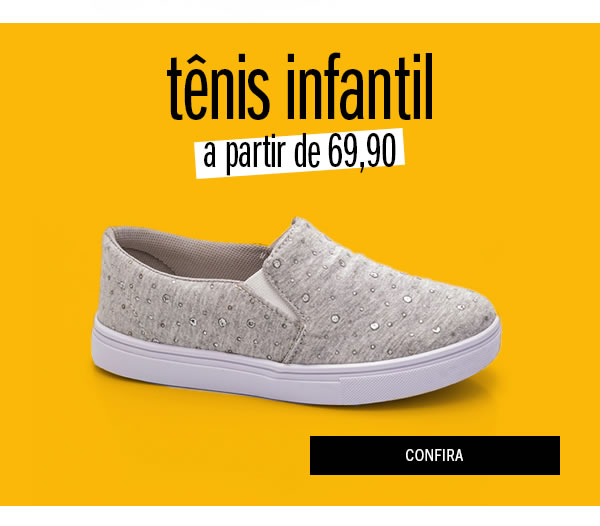 tênis infantil a partir de 69,90 