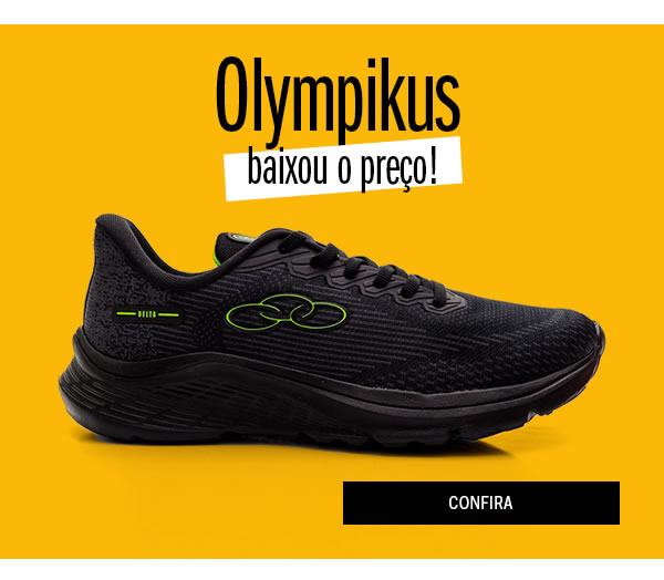 Olympikus baixou o preço 