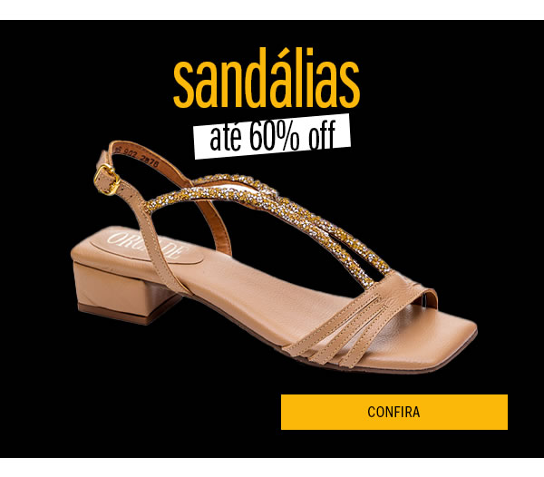 Sandálias até 60% OFF