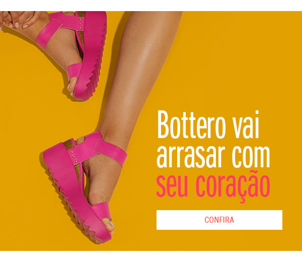 Bottero vai arrasar com seu coração