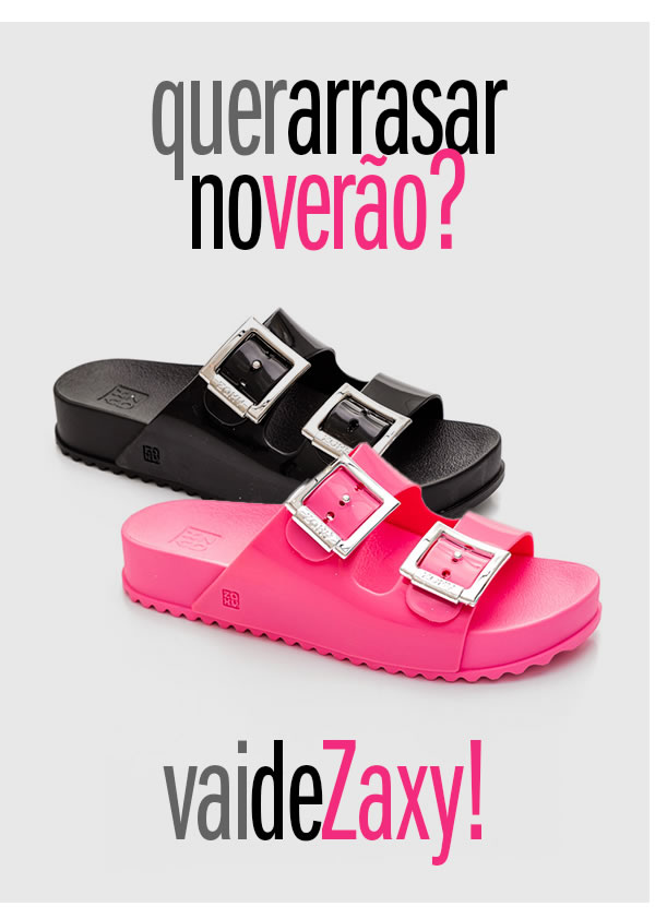 Arrasar no look de verão? Vai de Zaxy