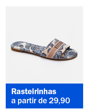 Rasteirinhas a partir de 29,90