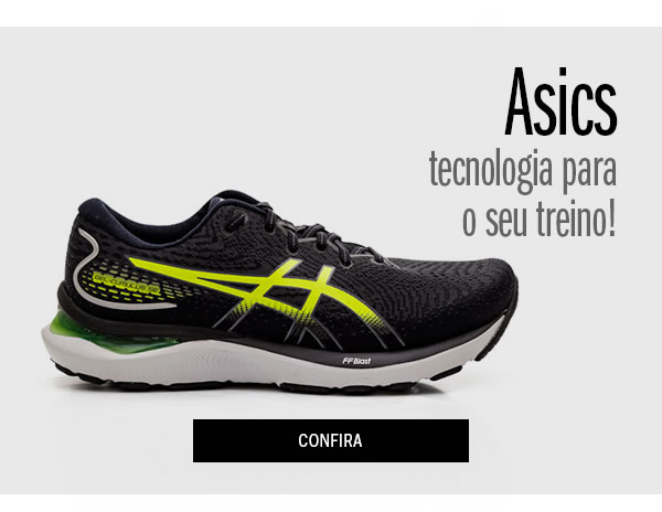 Asics - tecnologia ideal para seu treino