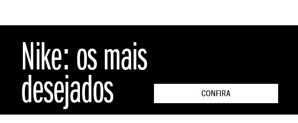 Nike os mais desejados