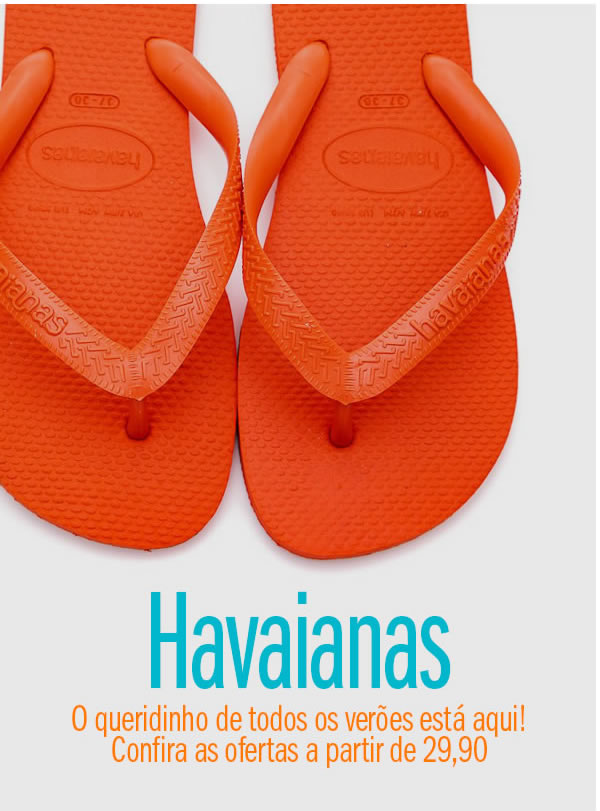 Havaianas para curtir o verão a partir de 29,90