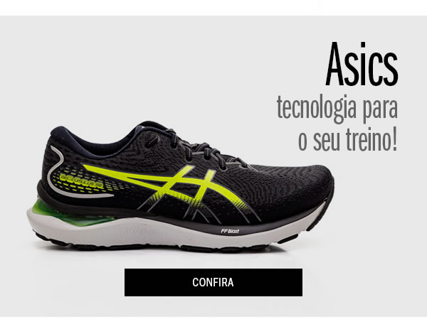 Asics - tecnologia ideal para seu treino