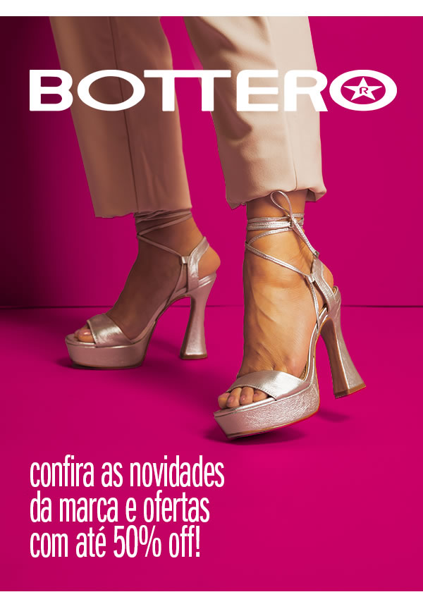 Bottero até 50% OFF

