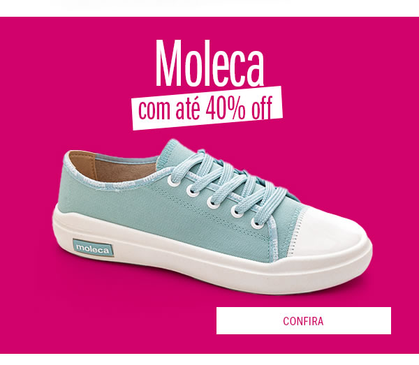 Tênis moleca até 40% OFF