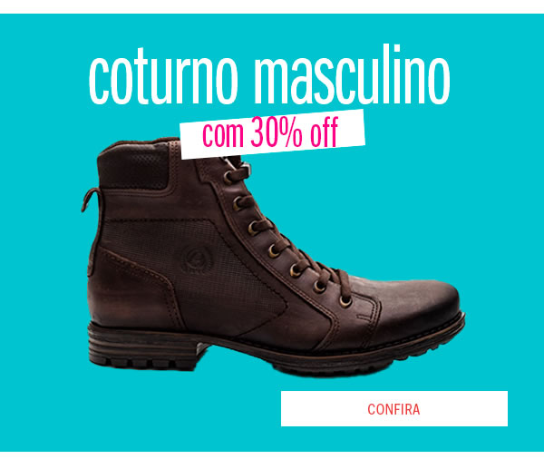 Coturnos masculinos com 30% OFF