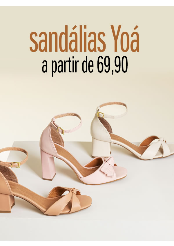 Sandália Yoa a partir de 69,90
