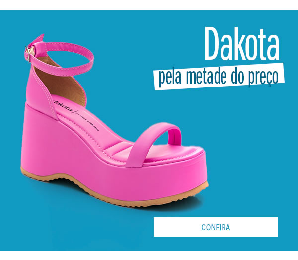 Dakota pela metade do preço