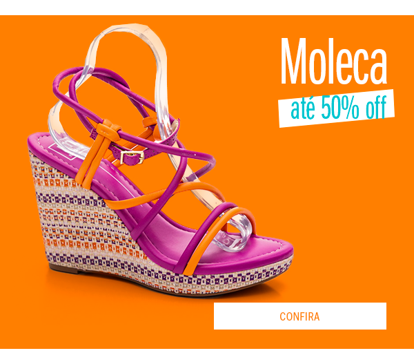 Moleca Até 50%