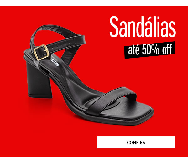 Sandálias até 50% OFF