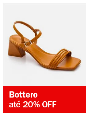 Bottero até 20% OFF
