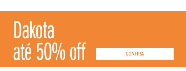 Dakota até 50%