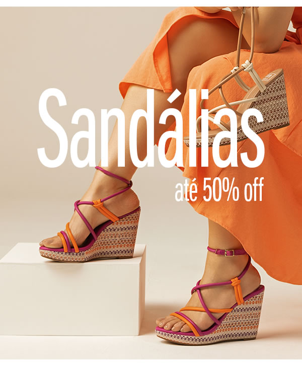 
As sandálias Até 50% OFF
