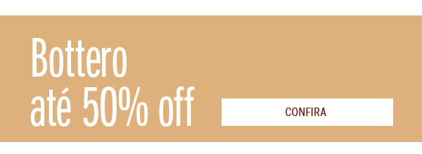 Bottero até 50% Off