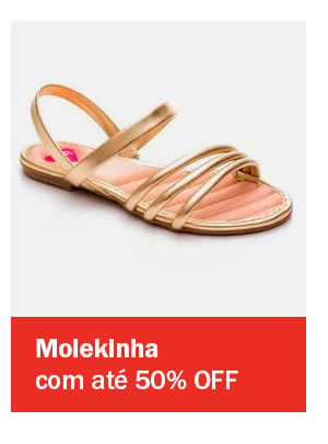 Molekinha até 50% OFF