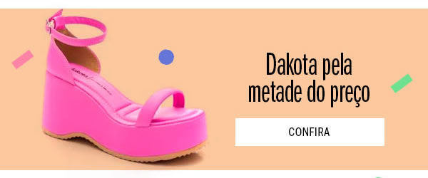 Dakota pela metade do preço