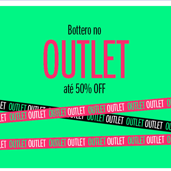 Bottero até 50% off
