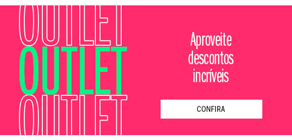 Aproveite nosso outlet
